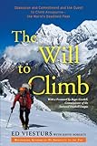 Image de The Will to Climb: Obsession and Commitment and the Quest to Climb Annapurna--the World's Deadliest Peak