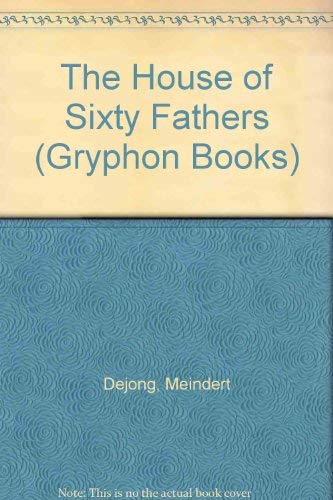 The House of Sixty Fathers (Gryphon Books, Band 4)
