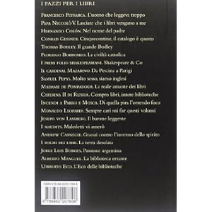 Lo scaffale infinito. Storie di uomini pazzi per i libri