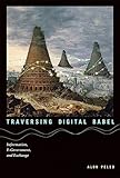 Image de Traversing Digital Babel: Information, E-Government, and Exchange (Information Policy) (English Edition)