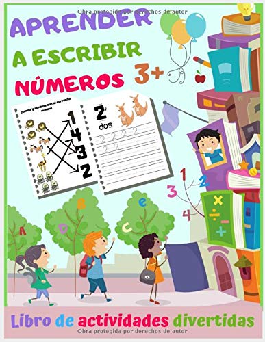 Aprender a escribir números 3+: Aprender a escribir los numeros para niños - Libro infantiles para la escuela primaria - educativo matemàticas