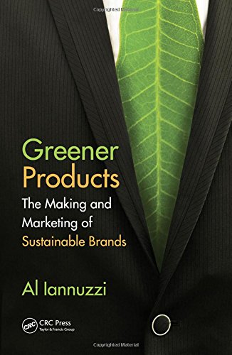 Greener Products: The Making and Marketing of Sustainable Brands