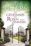 Bücher Neuerscheinungen 2022 - Das Geheimnis des Rosenzimmers von Pauline Peters