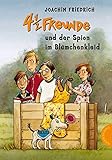 4 1/2 Freunde, Band 19: 4 1/2 Freunde und der Spion im Blümchenkleid (4 ½ Freunde, Band 18318) by