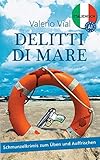 Image de Delitti di mare: Schmunzelkrimis zum Üben und Auffrischen – Italienisch A1