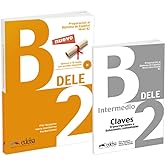 Pack DELE B2 (libro + claves): Pack en 2 volumes : Preparacion al diploma de espanol ; Claves, Transcriptiones y Soluciones c