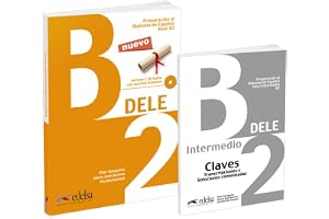 DELE B2: Pack en 2 volumes : Preparacion al diploma de espanol ; Claves, Transcriptiones y Soluciones comentadas