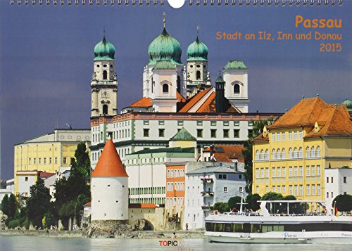 Passau 2015: Stadt an Ilz, Inn und Donau