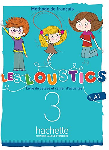 Les Loustics (6 niveaux) volume 3 : Livre de l'élève + cahier d'activités + CD audio: Les Loustics (6 niveaux) volume 3