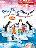 Ping Pong Pinguin: Lieder zur Sprach- und...