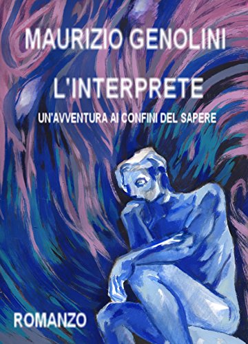 Download L'Interprete: Un'avventura ai confini del sapere Download L'Interprete: Un'avventura ai confini del sapere