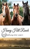 Honey Hill Ranch 02: Hoffnung stirbt zuletzt by 