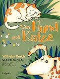 Von Hund und Katze: Wilhelm Busch Gedichte für Kinder by 