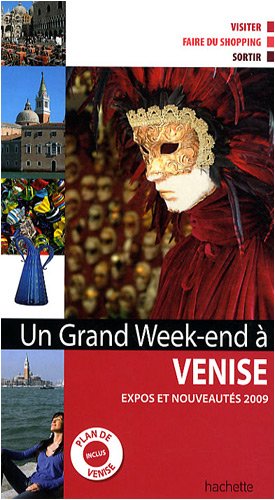 UN GRAND WEEK-END A VENISE