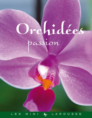 Télécharger Orchidées passion Francais PDF