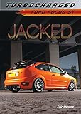 Jacked: Ford Focus ST (Turbocharged) (English Edition) by 
