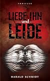 Bücher Neuerscheinungen 2022 - LIEBE IHN und LEIDE von Harald Schmidt