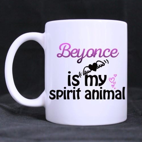 Beyonce is My Spirit Animal Mug for Fans - Funny White Mug 11oz Coffee Mugs or Tea Cup Cool Birthday/christmas Gifts