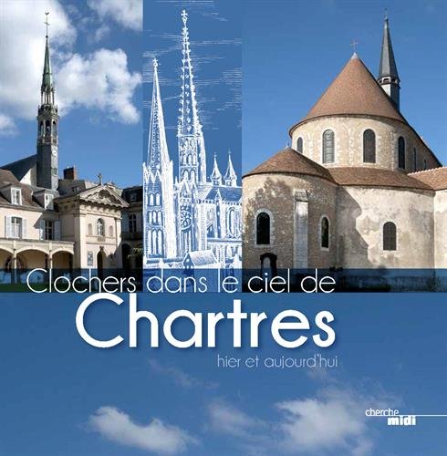 couverture de : Clochers dans le ciel de Chartres