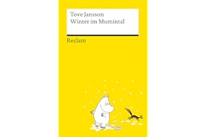 Winter im Mumintal: Ein Mumin-Abenteuer für kalte Tage – für alle Fans der kultigen Trolle (Reclams Universal-Bibliothek)