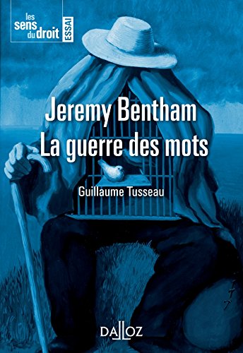 Jeremy Bentham, La guerre des mots Jeremy Bentham, La guerre des mots