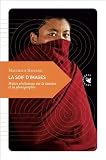 Image de La Soif d’images, Petites révélations sur la lumière et la photographie