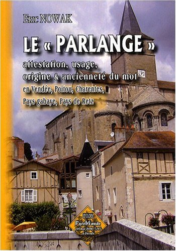Download Le «Parlange», attestations, usge, origine & ancienneté du mot Download Le «Parlange», attestations, usge, origine & ancienneté du mot