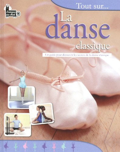 couverture de : Tout sur... la danse classique