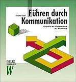 Führen durch Kommunikation (Beltz Weiterbildung) by Siegmar Saul