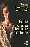 Folie d'une femme séduite