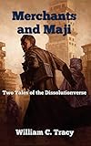 Cover zum Buch Merchants and Maji: Two Tales of the ...