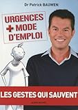 Avec le Docteur Patrick Bauwen ? Apprenons les gestes qui rassurent