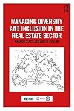 Managing Diversity and Inclusion in the Real Estate Sector (English Edition) by 