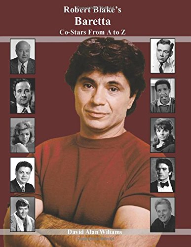 Robert Blake's Baretta Co-Stars From A to Z