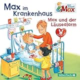 Mein Freund Max 8: Max im Krankenhaus / Max und der Läusealarm: 1 CD by
