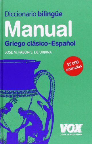 Diccionario Manual Griego Griego clásicoEspañol (VoxLenguas Clásicas)