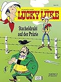 Lucky Luke 34: Stacheldraht auf der Prärie by 