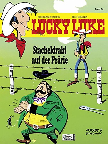 Lucky Luke 34: Stacheldraht auf der Prärie
