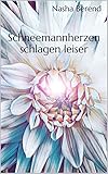 Schneemannherzen schlagen leiser by 