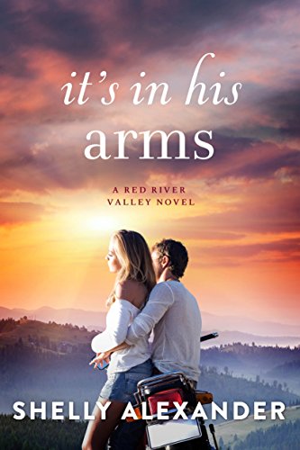 Book's Cover ofIts In His Arms A Red River Valley Novel Book 4 English Edition
