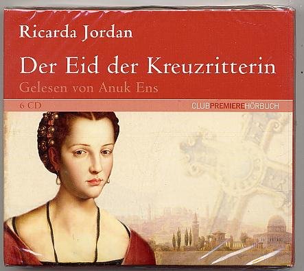 Preisvergleich Produktbild Der Eid Der Kreuzritterin - 6 CD Hörbuch
