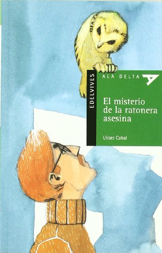 Download El misterio de la ratonera asesina (Ala Delta (Serie Verde)) Download El misterio de la ratonera asesina (Ala Delta (Serie Verde))