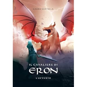 Il cavaliere di Eron - L'avvento -