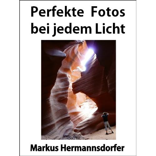[PDF] Download Perfekte Fotos bei jedem Licht Kostenlos