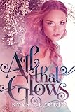 Cover zum Buch All That Glows