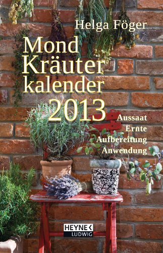 Mond Kräuterkalender 2013: Taschenkalender