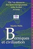 Berniques et civilisation