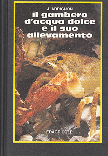 Il gambero d'acqua dolce e il suo allevamento