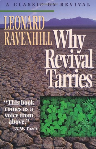 Why Revival Tarries Why Revival Tarries