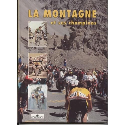 La Montagne et ses champions francais La Montagne et ses champions francais
